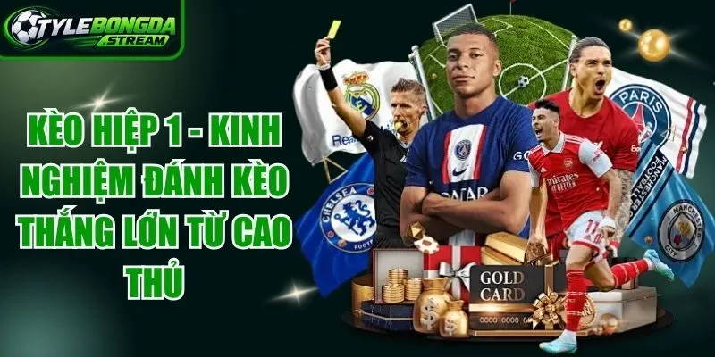 Kèo Hiệp 1
